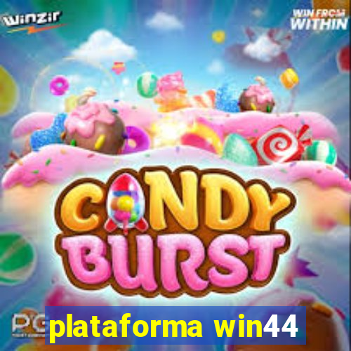 plataforma win44